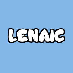 Coloriage pr&eacute;nom LENAIC
