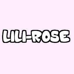 Coloriage pr&eacute;nom LILI-ROSE