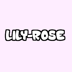 Coloriage pr&eacute;nom LILY-ROSE