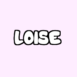 Coloriage pr&eacute;nom LOISE