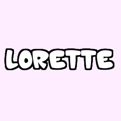 Coloriage pr&eacute;nom LORETTE