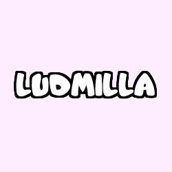 Coloriage pr&eacute;nom LUDMILLA