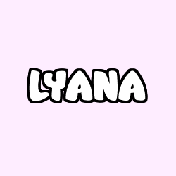 Coloriage pr&eacute;nom LYANA