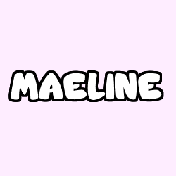 Coloriage prénom MAELINE