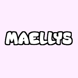 Coloriage prénom MAELLYS