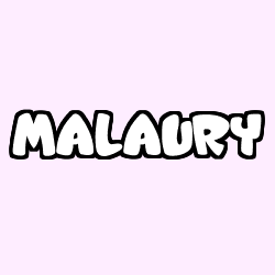 Coloriage prénom MALAURY