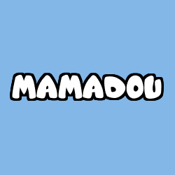 Coloriage prénom MAMADOU