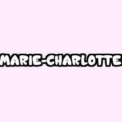 Coloriage prénom MARIE-CHARLOTTE