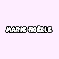 MARIE-NO&Euml;LLE