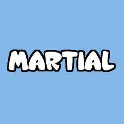 Coloriage prénom MARTIAL
