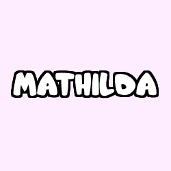 Coloriage prénom MATHILDA