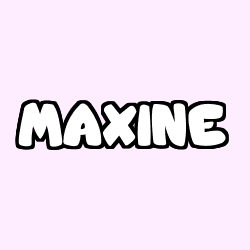 Coloriage prénom MAXINE