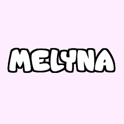 Coloriage prénom MELYNA