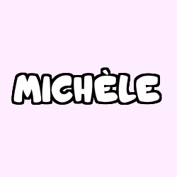 MICH&Egrave;LE