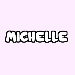 Coloriage prénom MICHELLE