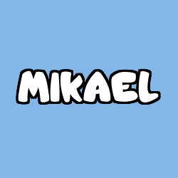 MIKAEL