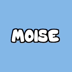 Coloriage prénom MOISE
