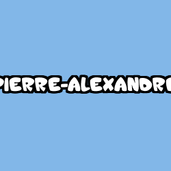 Coloriage prénom PIERRE-ALEXANDRE