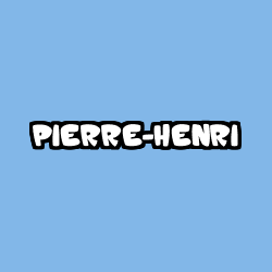 Coloriage prénom PIERRE-HENRI