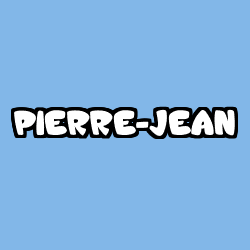 Coloriage prénom PIERRE-JEAN