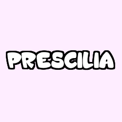 PRESCILIA