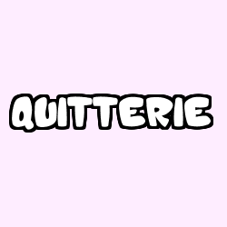 Coloriage pr&eacute;nom QUITTERIE
