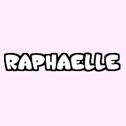 Coloriage prénom RAPHAELLE