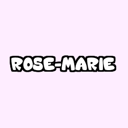 Coloriage prénom ROSE-MARIE