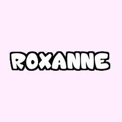 Coloriage pr&eacute;nom ROXANNE
