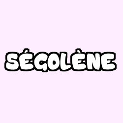 S&Eacute;GOL&Egrave;NE