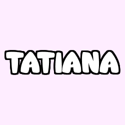 Coloriage prénom TATIANA