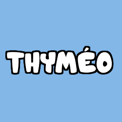 Coloriage prénom THYMÉO