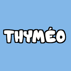 Coloriage pr&eacute;nom THYM&Eacute;O
