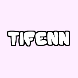 Coloriage prénom TIFENN