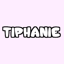 Coloriage prénom TIPHANIE