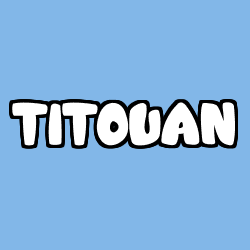 Coloriage pr&eacute;nom TITOUAN