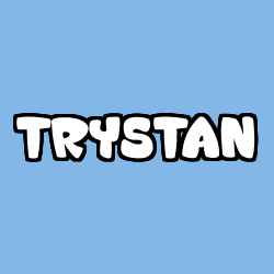 Coloriage pr&eacute;nom TRYSTAN