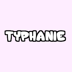Coloriage pr&eacute;nom TYPHANIE