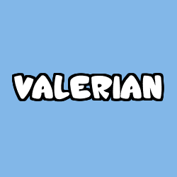 VALERIAN