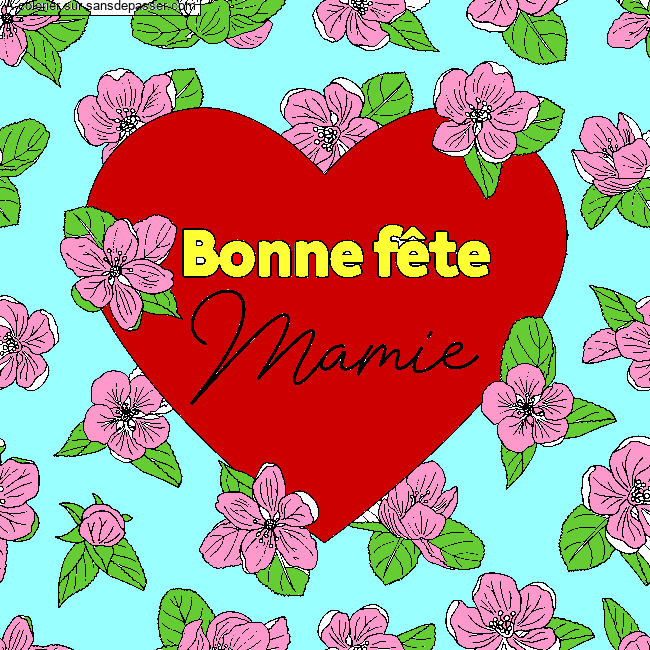 Bonne f&ecirc;te Mamie par un invit&eacute;