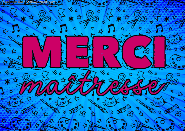 Coloriage Merci Ma&icirc;tresse par un invit&eacute;