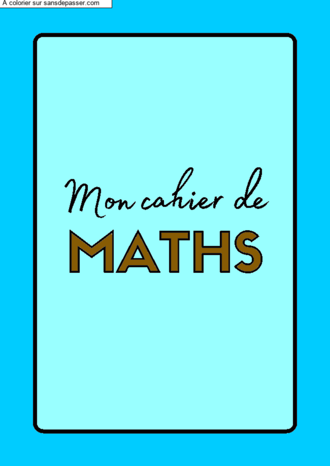 Page de Garde Cahier de Math&eacute;matiques par un invit&eacute;