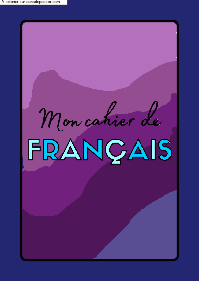 Coloriage Page de Garde Cahier de Fran&ccedil;ais par un invité