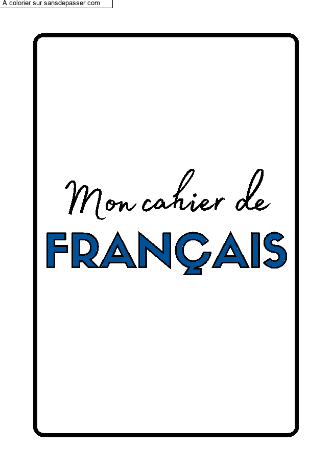 Page de Garde Cahier de Fran&ccedil;ais par un invit&eacute;