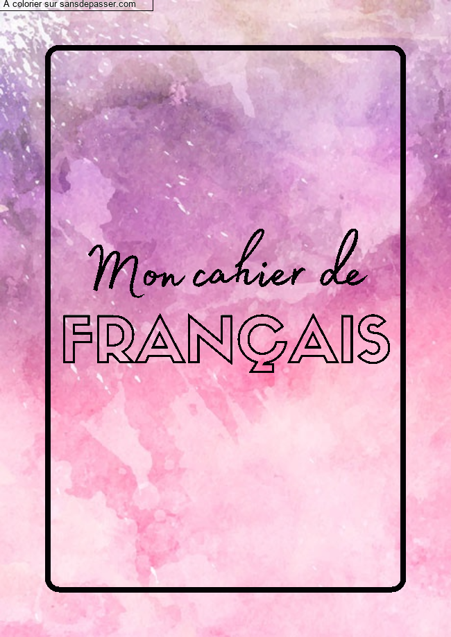 Page de Garde Cahier de Fran&ccedil;ais par un invit&eacute;