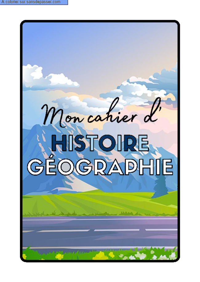 Coloriage Page de Garde Cahier d'Histoire G&eacute;ographie