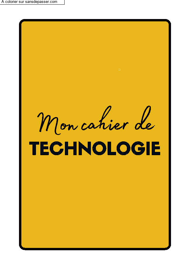Coloriage Page de Garde Cahier de Technologie par Ad&egrave;le51
