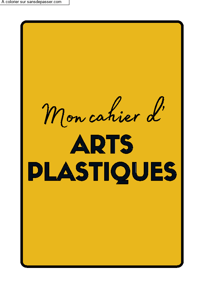 Coloriage Page de Garde Cahier d'Arts Plastiques par Ad&egrave;le51