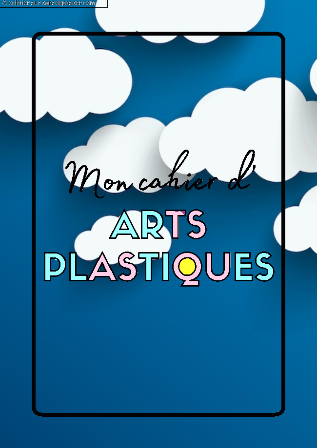 Coloriage Page de Garde Cahier d'Arts Plastiques