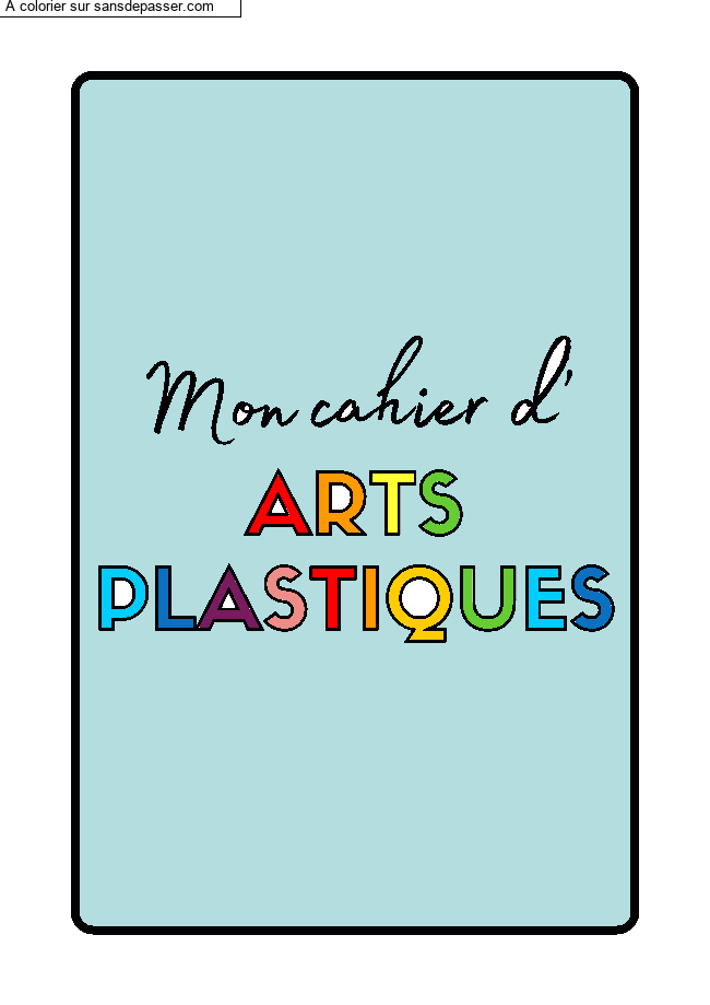 Page de Garde Cahier d'Arts Plastiques par un invit&eacute;